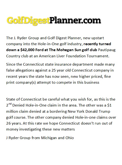 J Ryder Group Hole in One Insurance case connecticut Insurance commissioner Anthony Caporale Richard Blumenthal Bumblefucking Attorney General Golf Digest Business CT Golfer Mohegan Sun Golf Course
